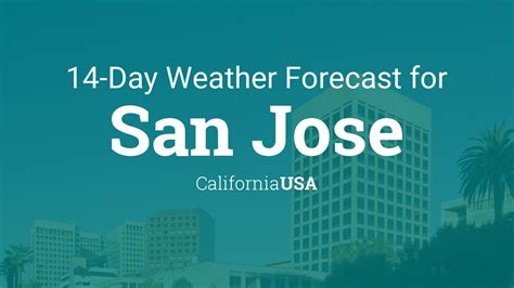 weather san jose ca usa|san jose 7 day forecast.